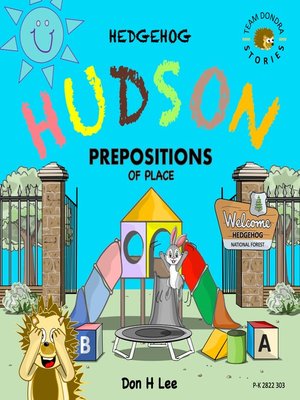 cover image of Hedgehog Hudson--Prepositions of Place